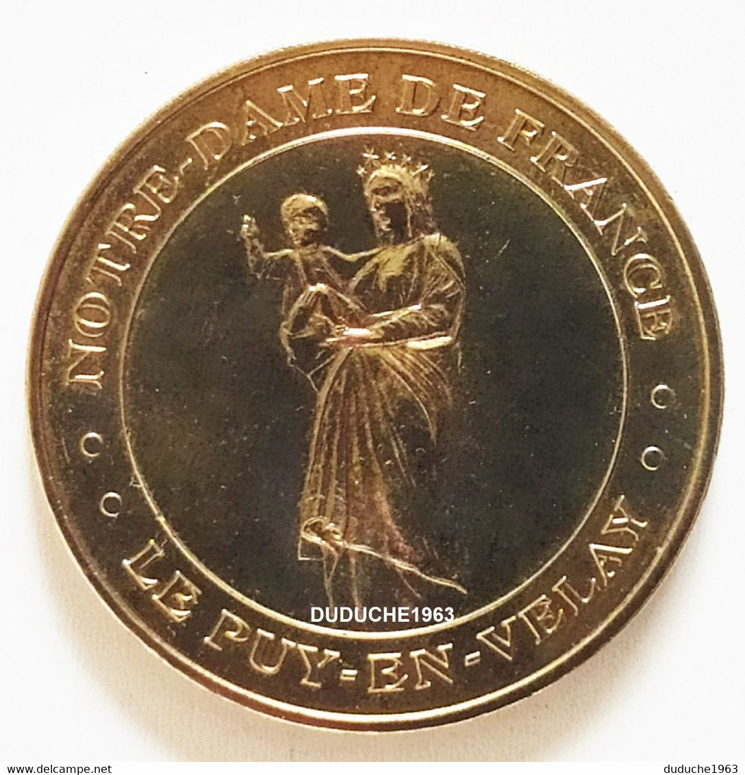 Monnaie De Paris 43.Puy En Velay - Notre Dame De France 2004 - 2004