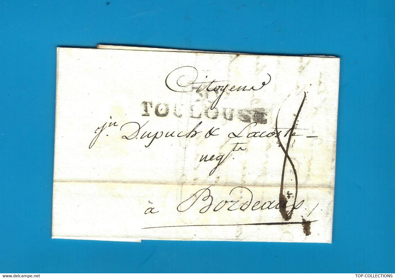 1799 LAC NEGOCE COMMERCE   De Toulouse Marque Postale  30 TOULOUSE  Lacals Frères & Evesque Pour Dupuch Bordeaux V.SCANS - 1701-1800: Voorlopers XVIII