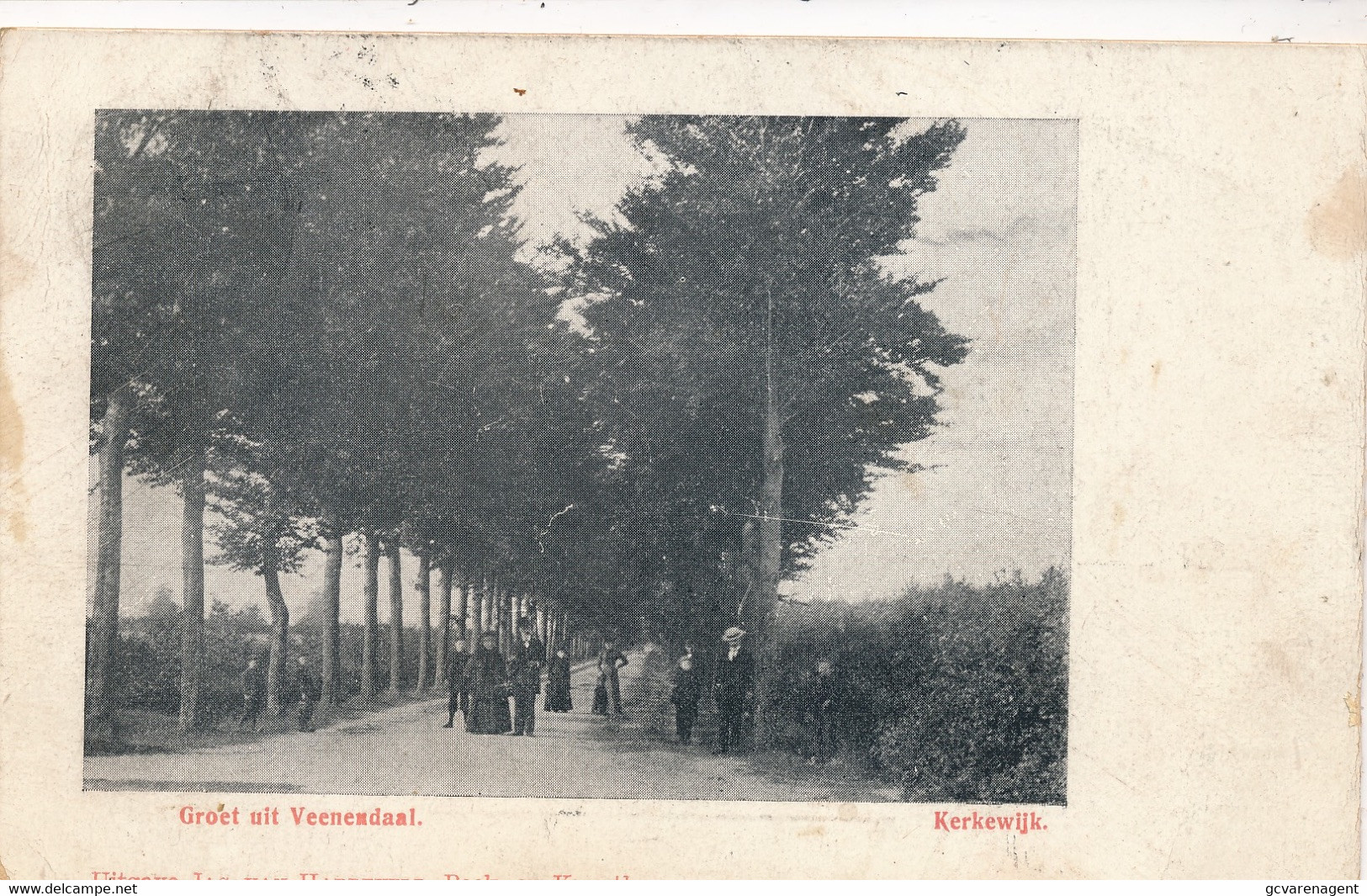 GROET UIT VEENENDAAL    KERKEWIJK         2 SCANS - Veenendaal