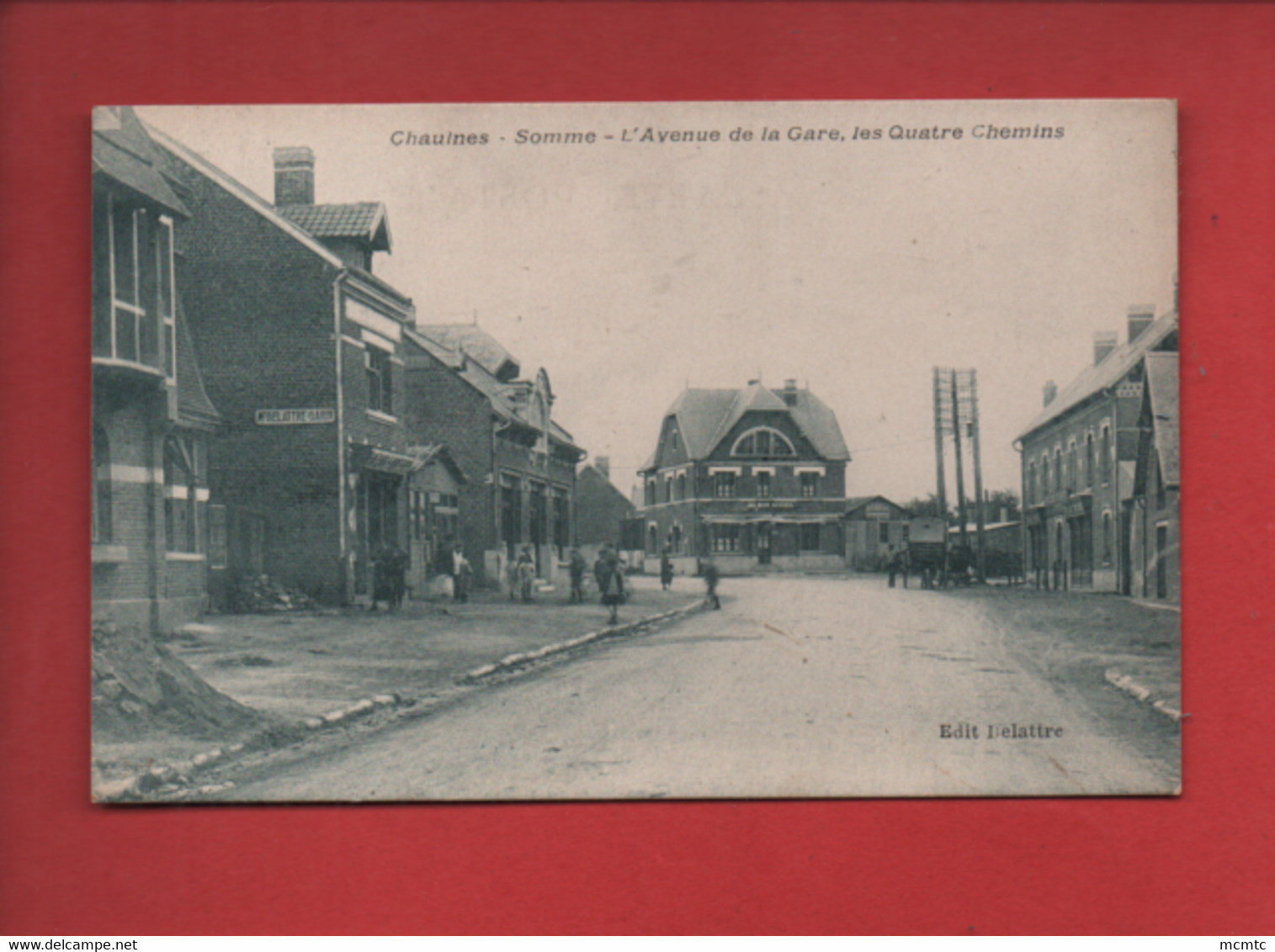 CPA - Chaulnes - Somme - L'Avenue De La Gare, Les Quatre Chemins - Chaulnes