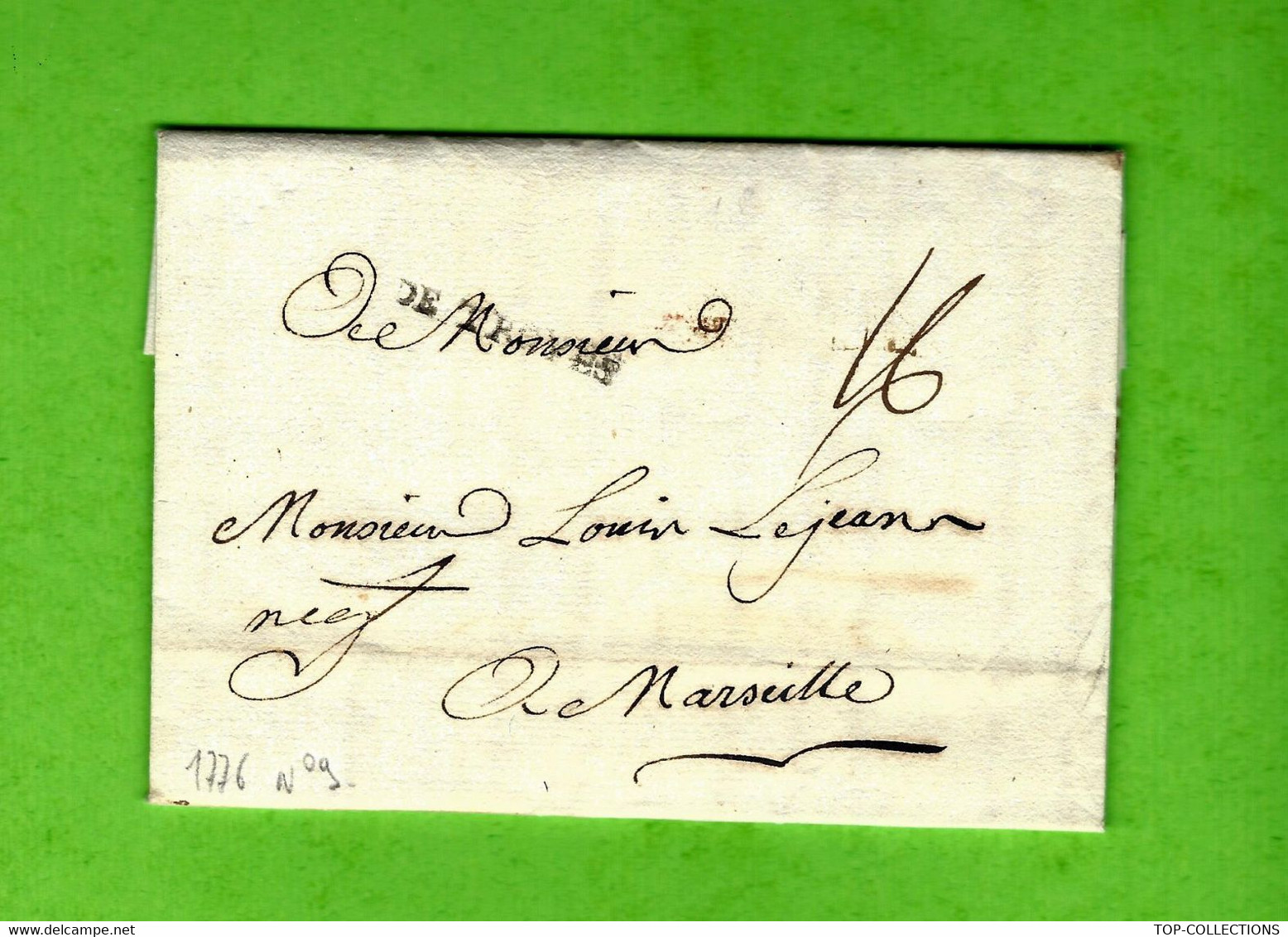 1776 Troyes Aube Marque Postale «  DE TROYES »  Sign. Jourdain Négoce Commerce Toiles  Lejeans Marseille V.HISTORIQUE - 1701-1800: Precursors XVIII