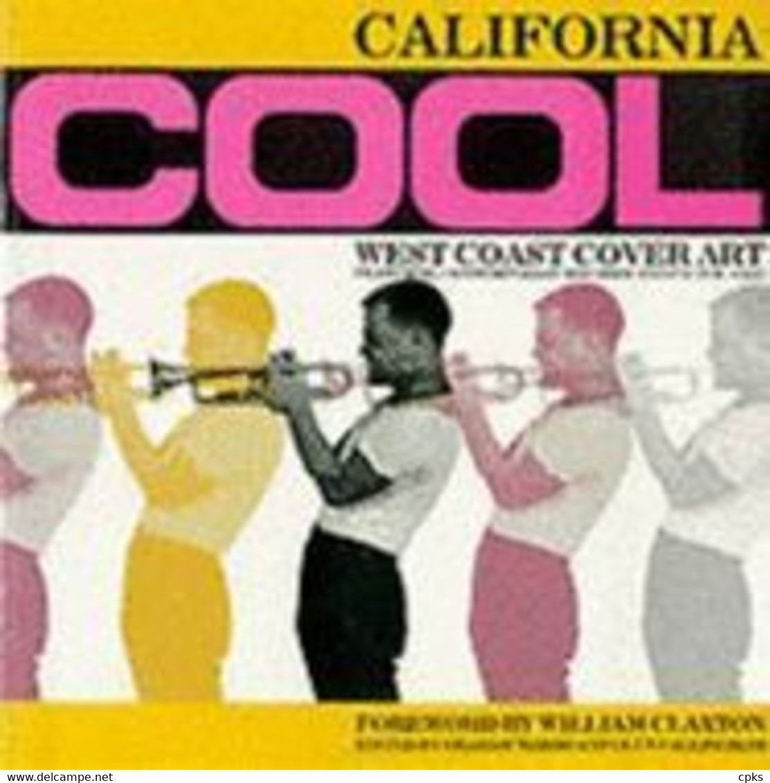 California Cool / West Coast Cover Art, Featuring Contemporary Records And Pacific Jazz. Couvertures Albums De Jazz - Libri Sulle Collezioni