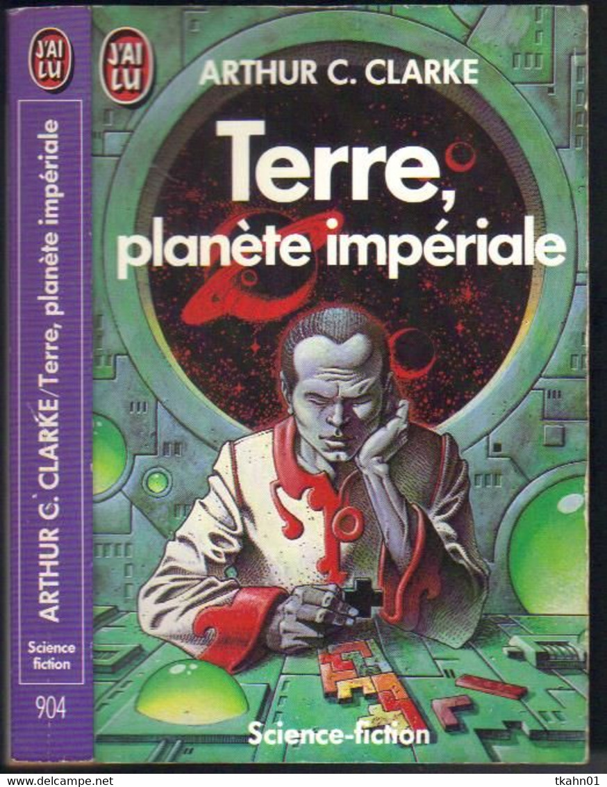 J'AI LU SCIENCE-FICTION  N° 904 " TERRE PLANETE IMPERIALE "  ARTHUR-C-CLARKE   DE 1990 - J'ai Lu