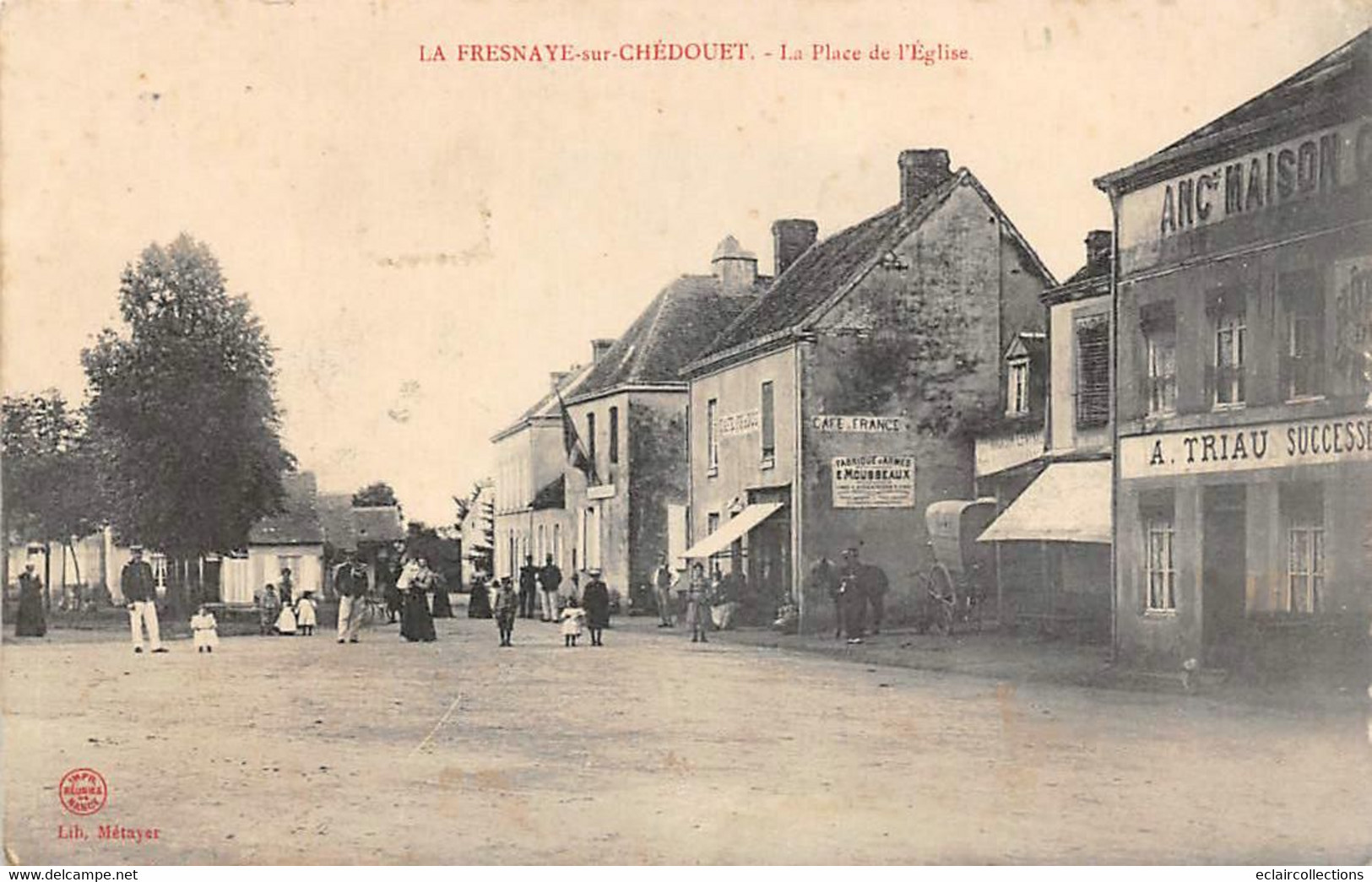 La Fresnaye Sur Chédouet       72       La Place Et L'église. Hôtel Du Cheval Blanc         (voir Scan) - La Fresnaye Sur Chédouet