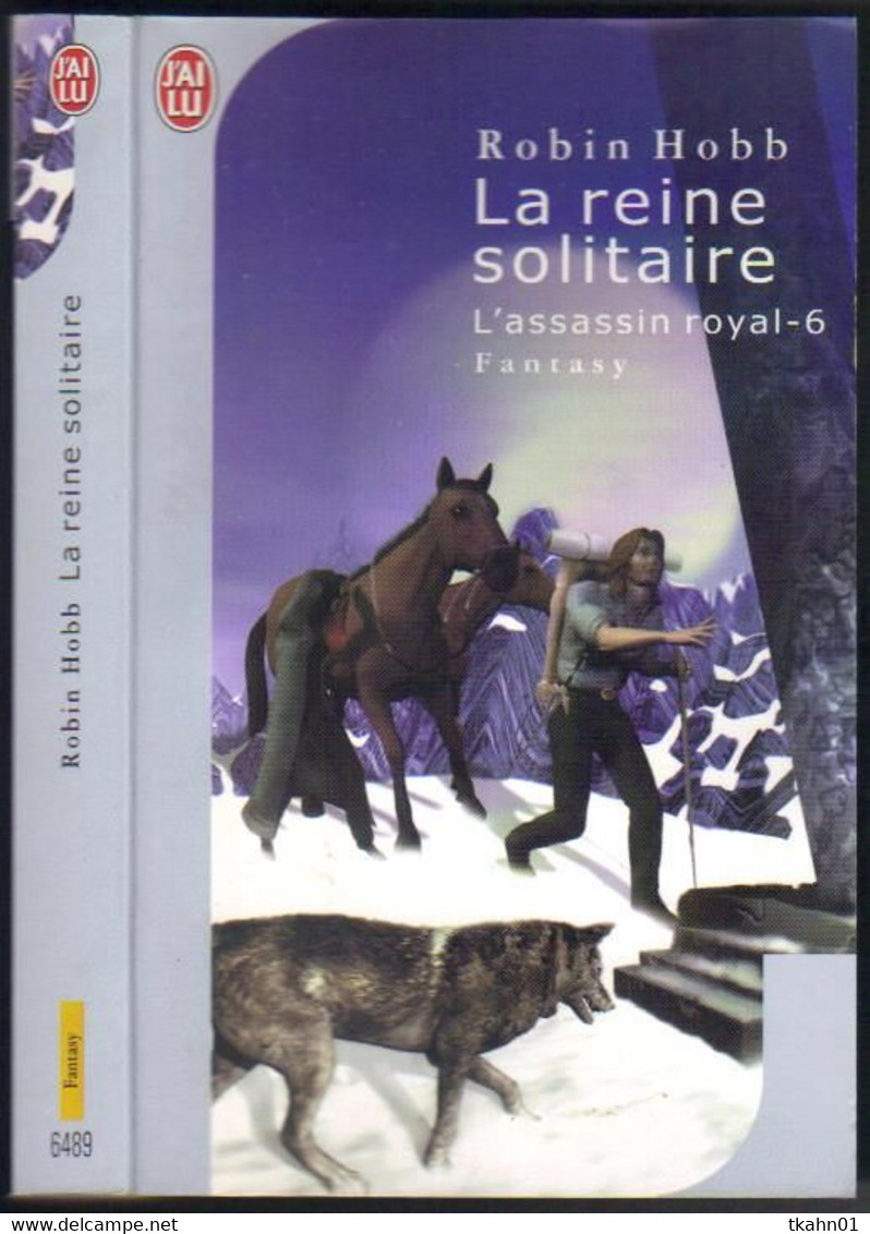 J'AI LU SCIENCE-FICTION  N° 6489 " LA REINE SOLITAIRE "  ROBIN-HOBB   DE 2003 - J'ai Lu