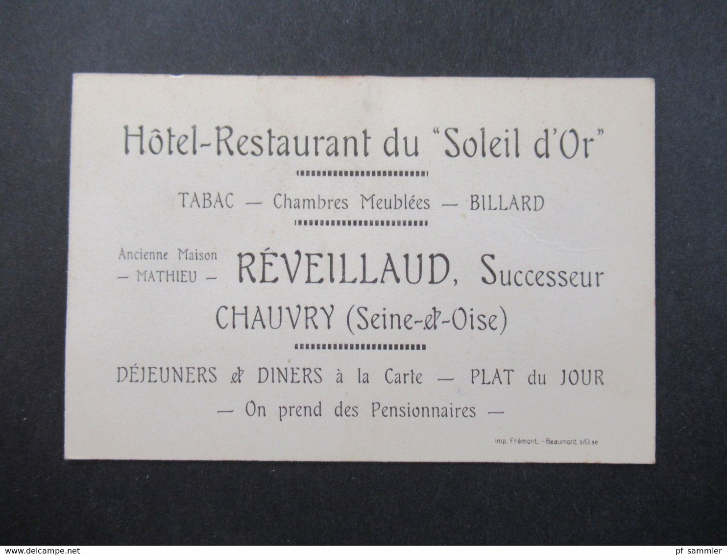 Frankreich 1920 ?! Werbekarte Hotel Restaurant Du Soleil D'Or Chauvry (Seine D Oise) Ancienne Maison Mathieu Reveillaud - Publicidad