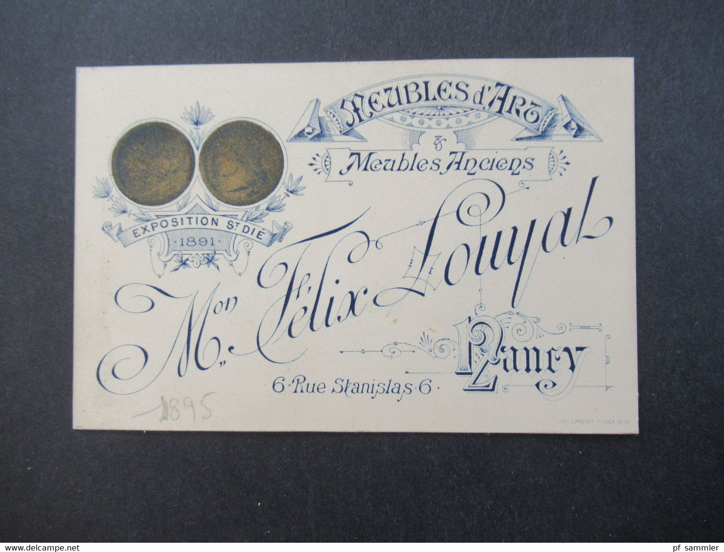 Frankreich 1895 Dekorative Werbekarte / Visitenkarte Meubles D'Art / Meubles Anciens Mon. Felix Louyal Nancy - Publicités