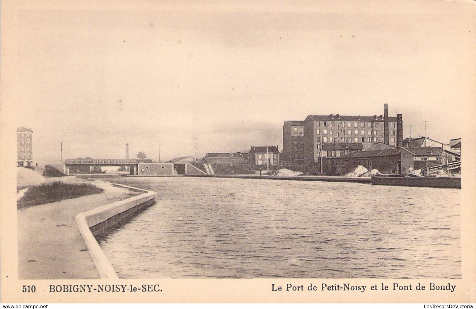 CPA - 93 - BOBIGNY NOISY LE SEC - Le Port De Petit Noisy Et Le Pont De Bondy - Ed Godneff AUBERVILLIERS - Bobigny