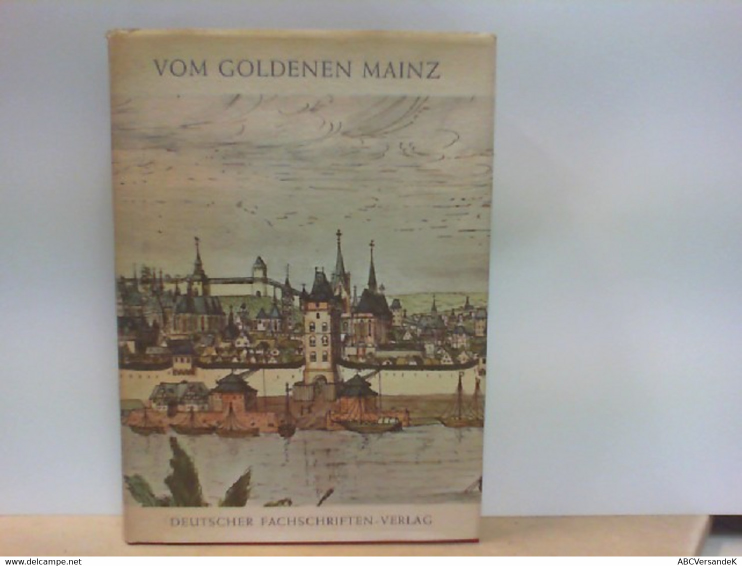 Vom Goldenen Mainz - Deutschland Gesamt