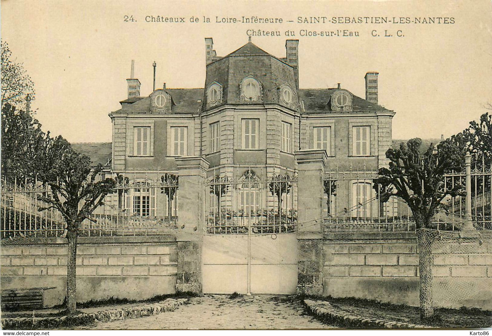 St Sébastien Les Nantes * Château Du Clos Sur L'eau * Châteaux De La Loire Inférieure N°24 - Saint-Sébastien-sur-Loire