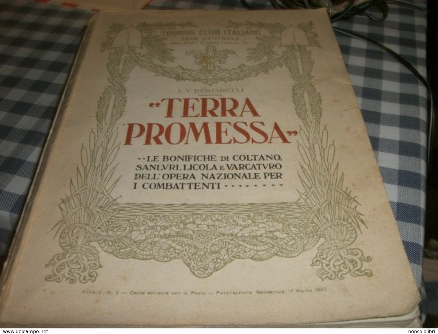 LIBRO TERRA PROMESSA -TOUTING CLUB ITALIANO -BERTARELLI - Society, Politics & Economy
