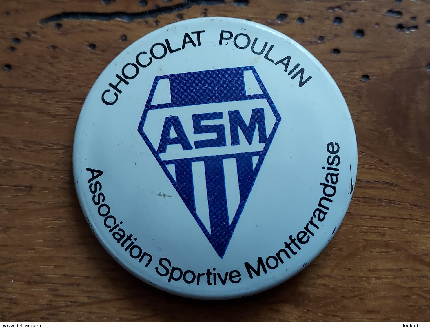 CHOCOLAT POULAIN Badge Tôle Sérigraphiée ASSOCIATION SPORTIVE MONTFERRANDAISE ASM - Chocolate