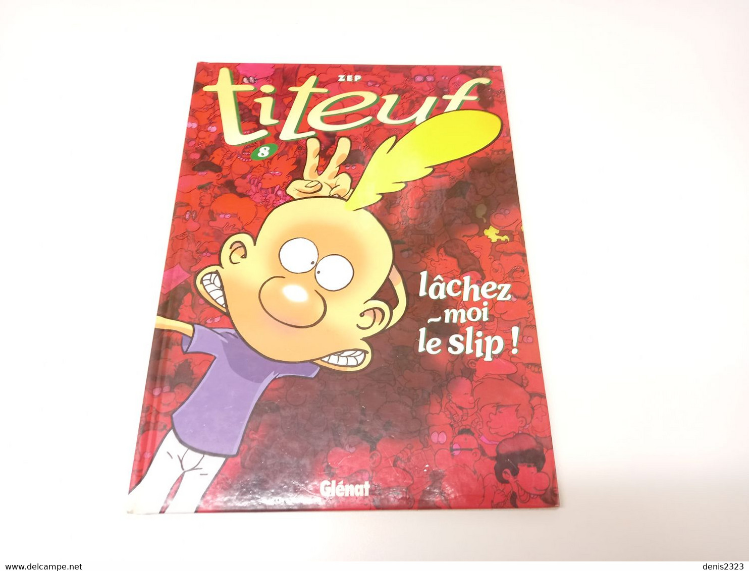 Titeuf T8 Lâchez Moi Le Slip EO TBE - Titeuf