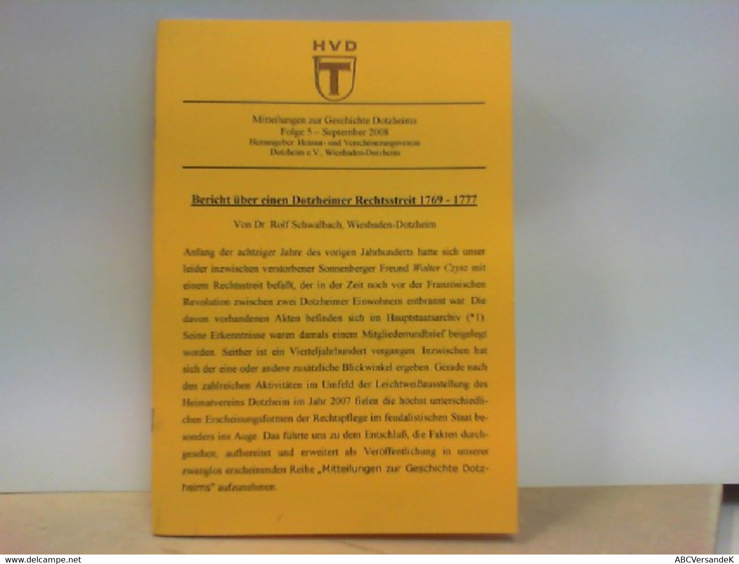 Bericht über Einen Dotzheimer Rechtsstreit 1769 - 1777 - Mitteilungen Zur Geschichte Dotzheims Folge 5 - Hesse