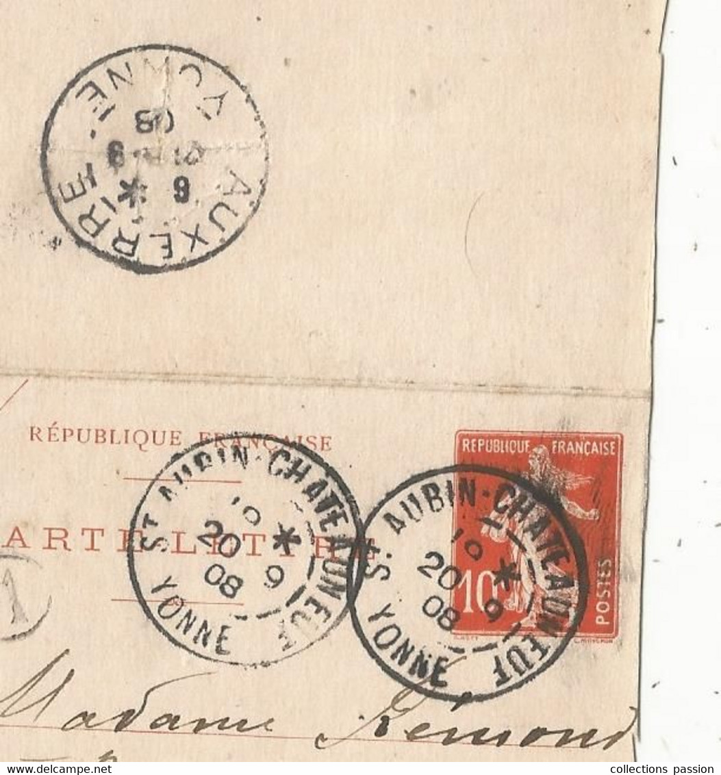 CARTE-LETTRE, Entier Postal, St AUBIN CHATEAUNEUF, YONNE, AUXERRE, 1908, 3 Scans - Kaartbrieven