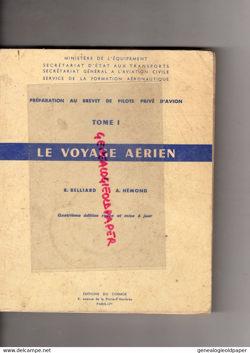 AVIATION -LE VOYAGE AERIEN -TOME 1- AVION - BELLIARD - HEMOND-1967-PREPARATION BREVET PILOTE AVION - Vliegtuig