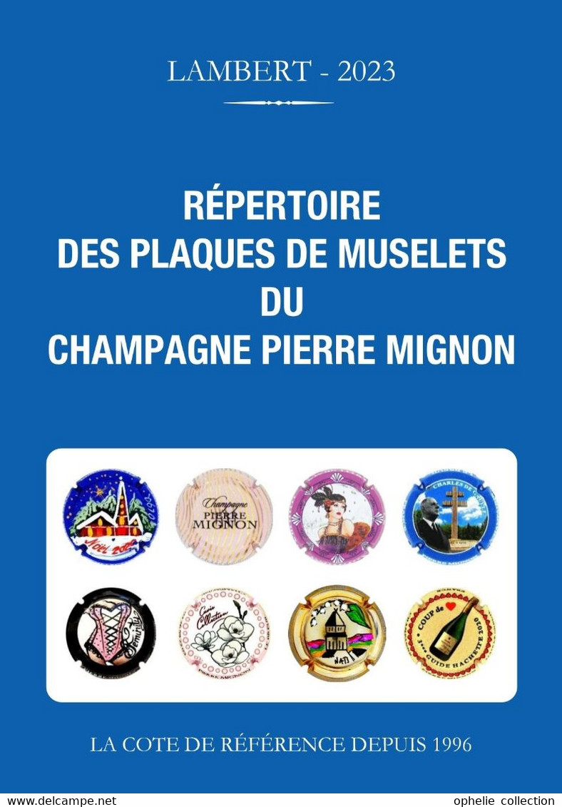 Répertoire Des Plaques De Muselets Du Champagne Pierre Mignon Cotes Des Capsules 2023 - Mignon, Pierre
