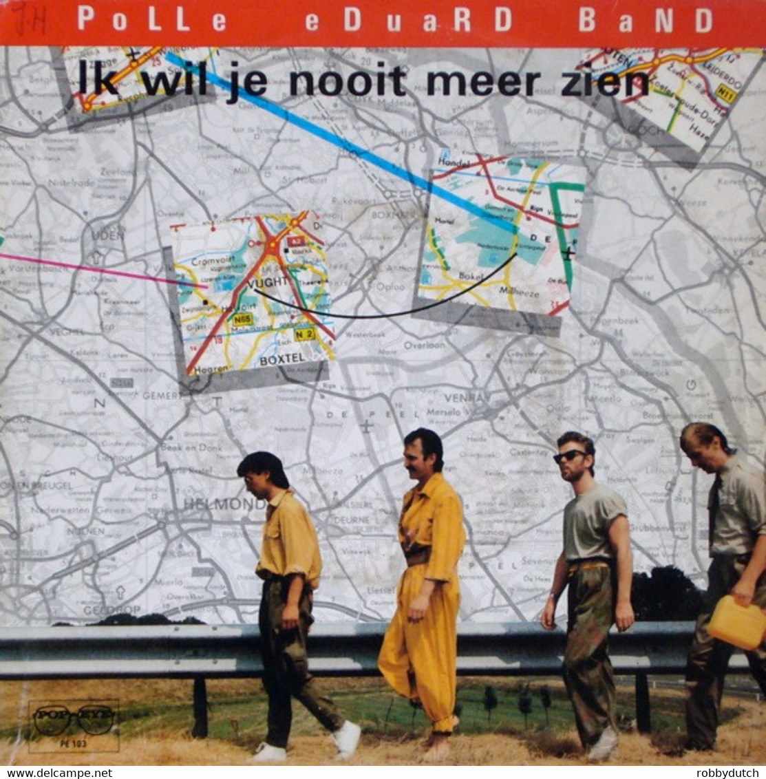 * 7" *  POLLE EDUARD BAND - IK WIL JE NOOIT MEER ZIEN (Holland 1983 EX-) - Other - Dutch Music