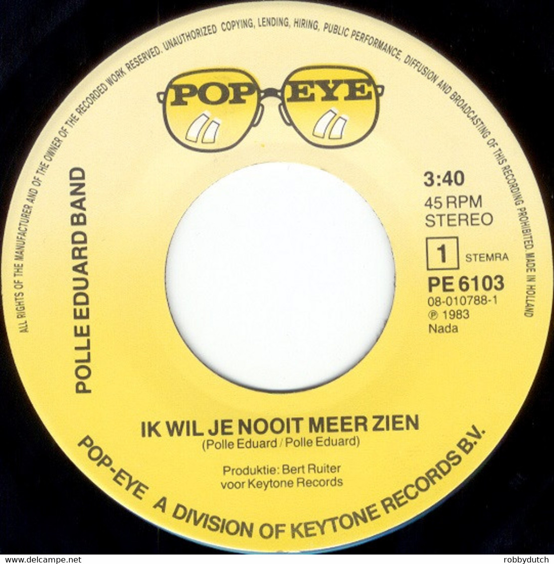 * 7" *  POLLE EDUARD BAND - IK WIL JE NOOIT MEER ZIEN (Holland 1983 EX-) - Otros - Canción Neerlandesa