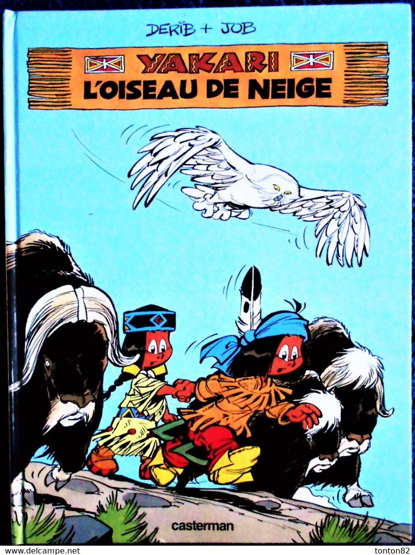 Derib + Job - YAKARI N° 18 - L'oiseau De Neige - Casterman - (  E.O. 1992  ) . - Yakari