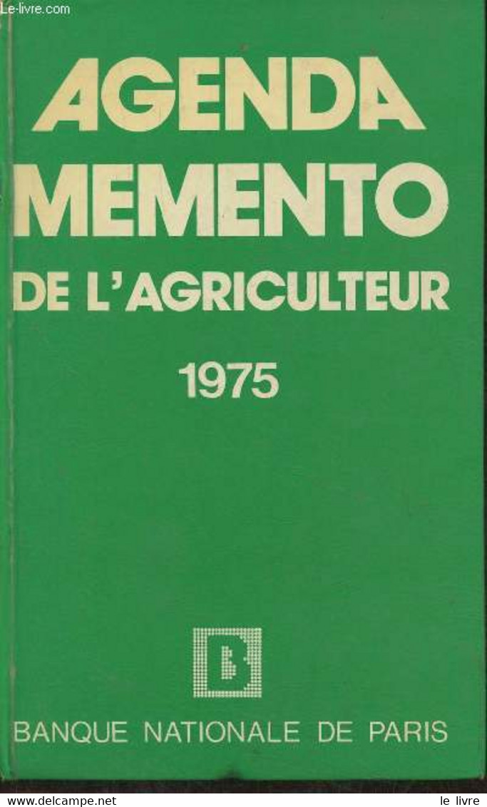 Agenda Mémento De L'agriculteur 1975 - Braquy R. (sous La Direction De) - 1975 - Agendas Vierges