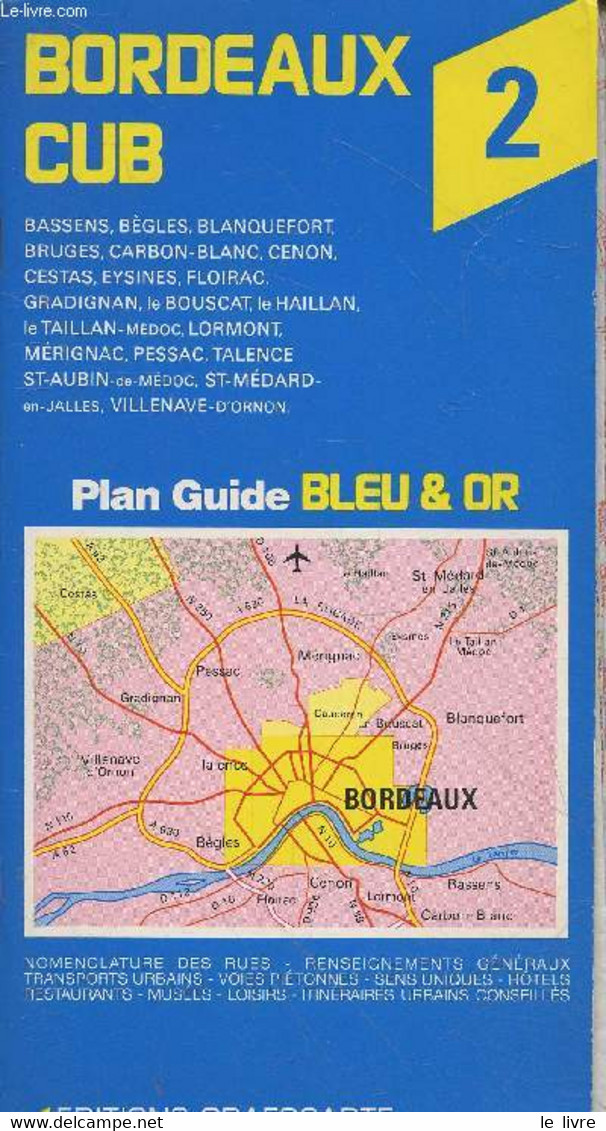 Plan Guide Bordeaux CUB 2 : Bassens, Bègles, Blanquefort, Bruges, Carbon-Blanc, Cenon, Cestas Etc. (Collection "Bleu & O - Mappe/Atlanti