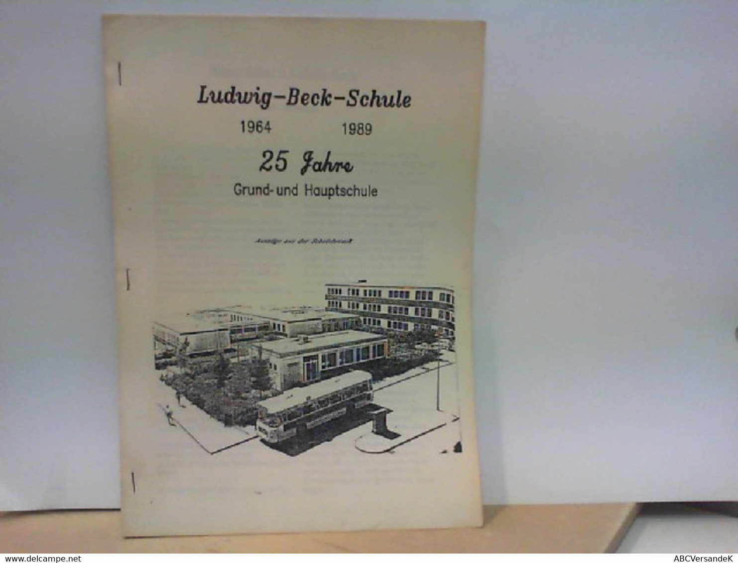 Auszüge Aus Der Schulchronik : 25 Jahre Grund - Und Hauptschule 1964 - 1989 - Hessen