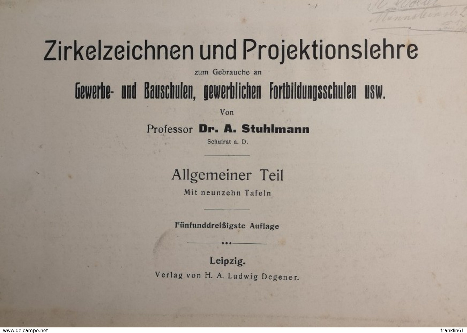 Zirkelzeichnen Und Projektionslehre Zum Gebrauchs An Gewerbe- Und Bauschulen, Gewerbl. Fortbildungsschulen Usw - School Books