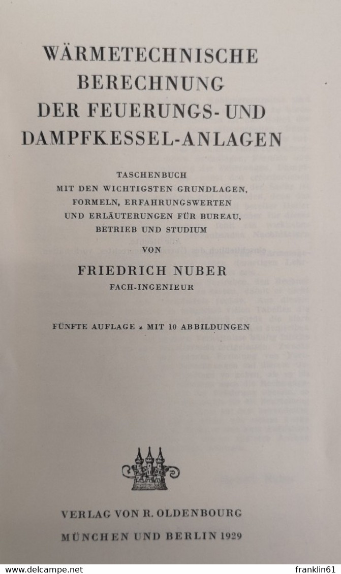 Wärmetechnische Berechnung Der Feuerungs- Und Dampfkessel-Anlagen. - Technical