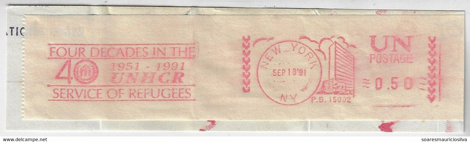 United Nations 1991 Fragment Cover Meter Stamp Pitney Bowes 6500 Slogan four Decades In The Service Of Refugees New York - Brieven En Documenten