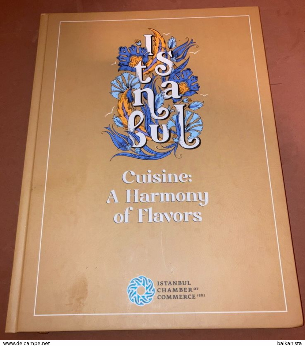 Istanbul Cuisine A Harmony Of Flavors - Ottoman Turkish Cookery Gastronomy - Asien