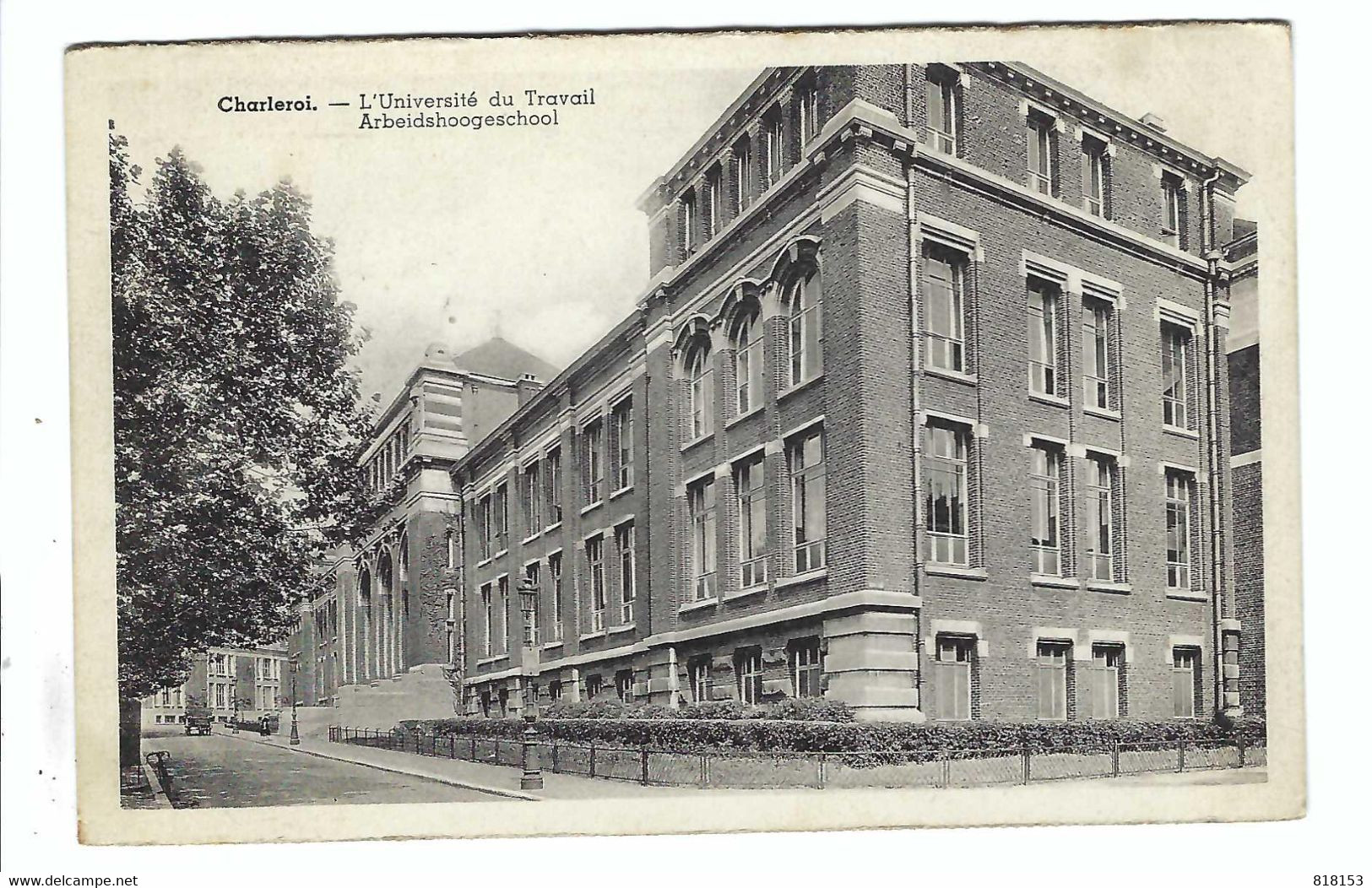 Charleroi - L'Université Du Travail  Arbeidshoogeschool - Charleroi