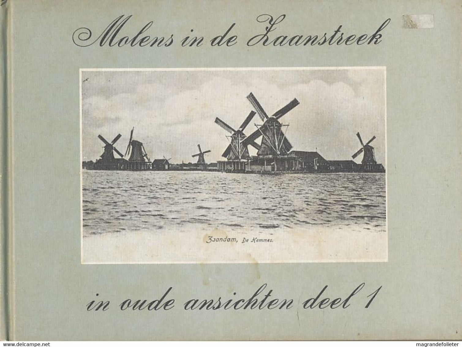 CPA CARTE POSTALE HOLLANDE NEDERLAND LIVRE MOLEN IN DE HAANSTREEK IN OUDE ANSICHTEN DEEL 1 - Libri & Cataloghi