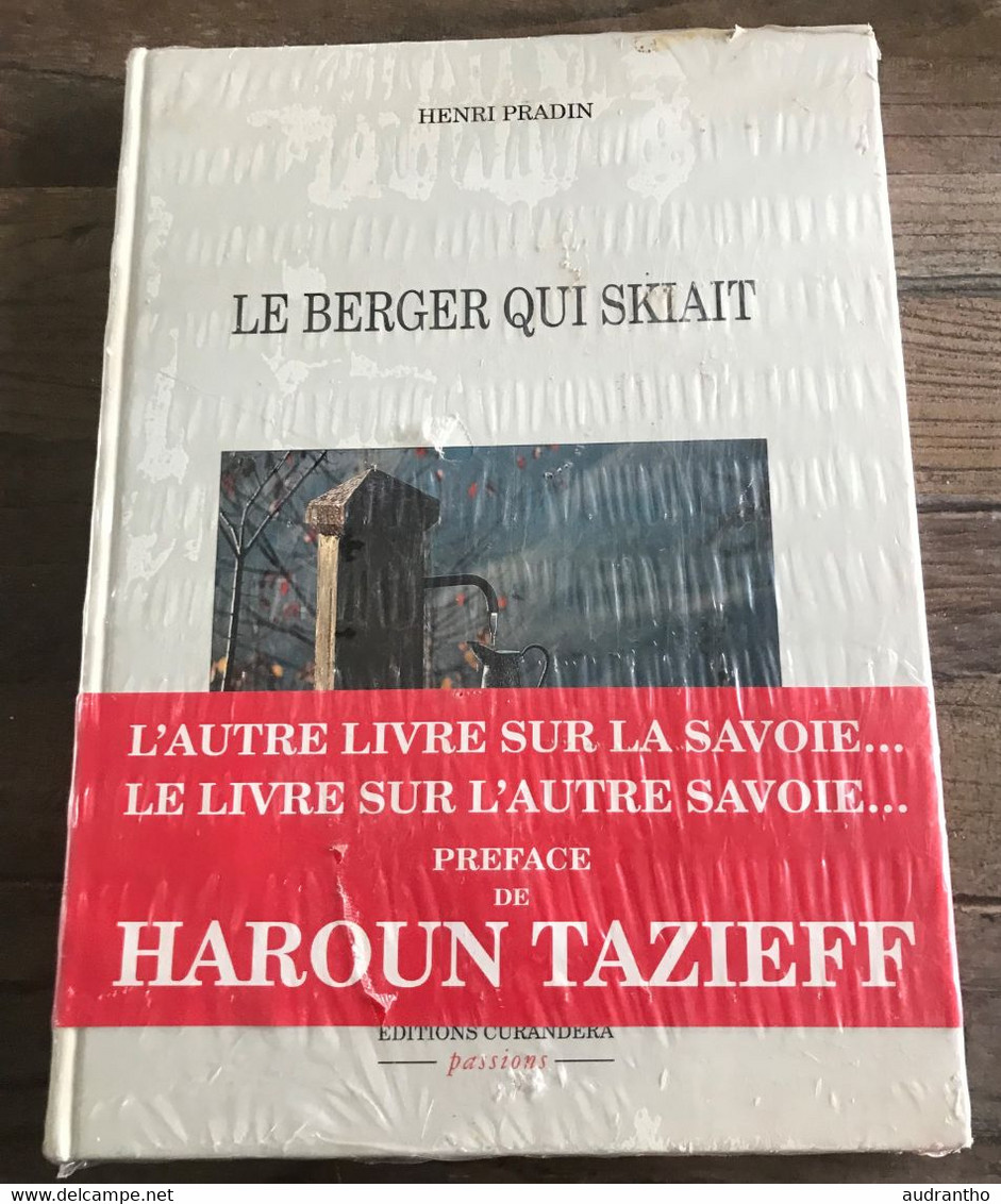 Livre Neuf Le Berger Qui Skiait D'Henri Pradin Savoie Préface De Haroun Tazieff Editions Curandera - Alpes - Pays-de-Savoie