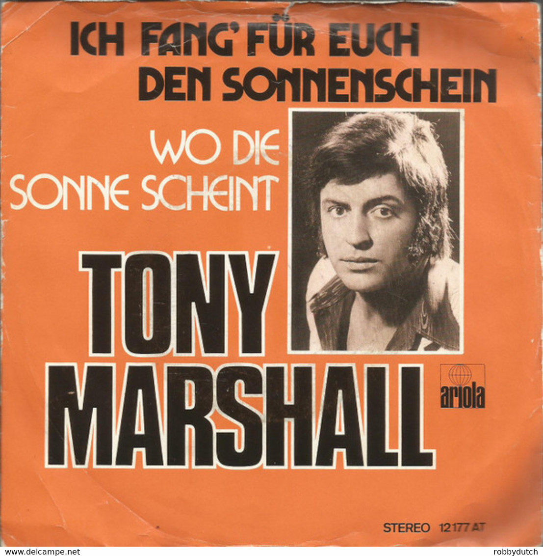 * 7" *  TONY MARSHALL - ICH FANG' FÜR EUCH DEN SONNENSCHEIN (Holland 1972) - Autres - Musique Allemande