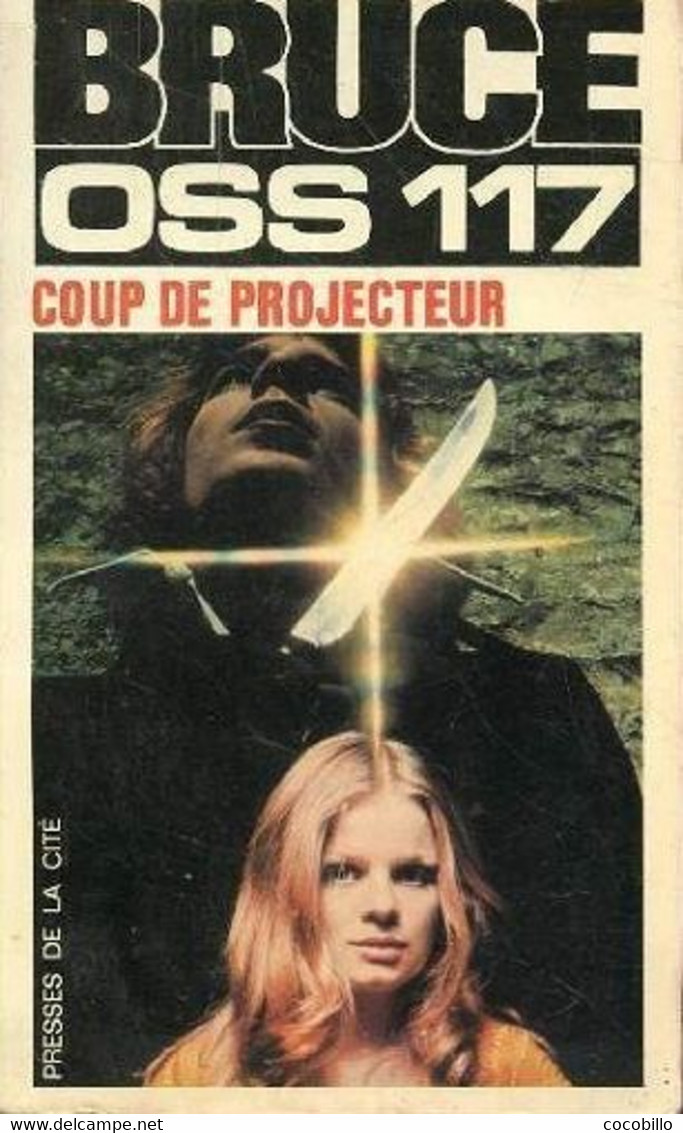 OSS 117 - Coup De Projecteur De Josette Bruce - Presses De La Cité N° 180 NS - 1977 - Presses De La Cité