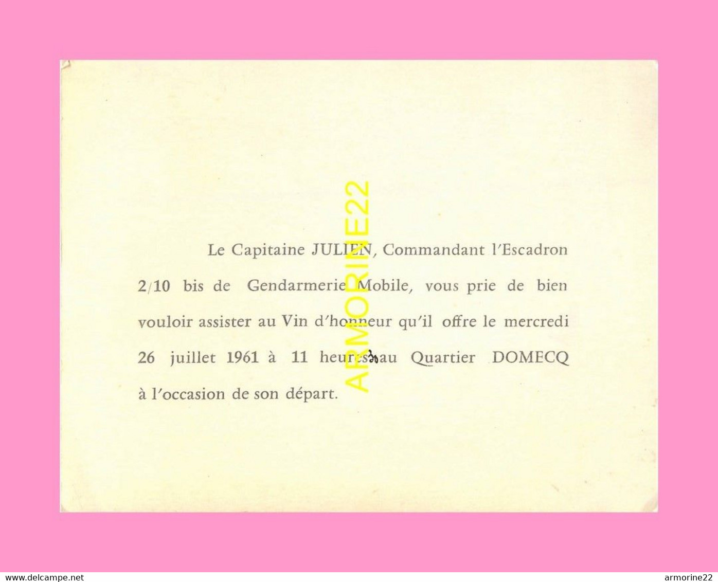 CARTON D INVITATION AU DEPART EN RETRAITE  Du Capitaine JULIEN 1961 Escadron 2/10bis De Gendarme Mobile - Police & Gendarmerie