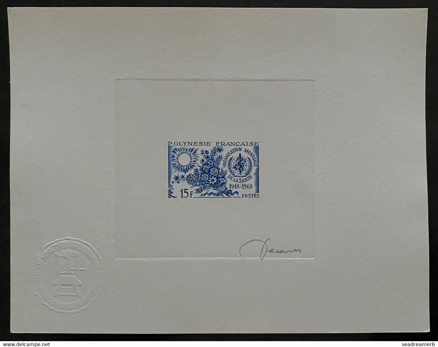 POLYNESIE FRANCAISE épreuve D'artiste En Bleu Du N°60 15 Fr 20ème Anniversaire De L'O.M.S Signée Decaris - Imperforates, Proofs & Errors