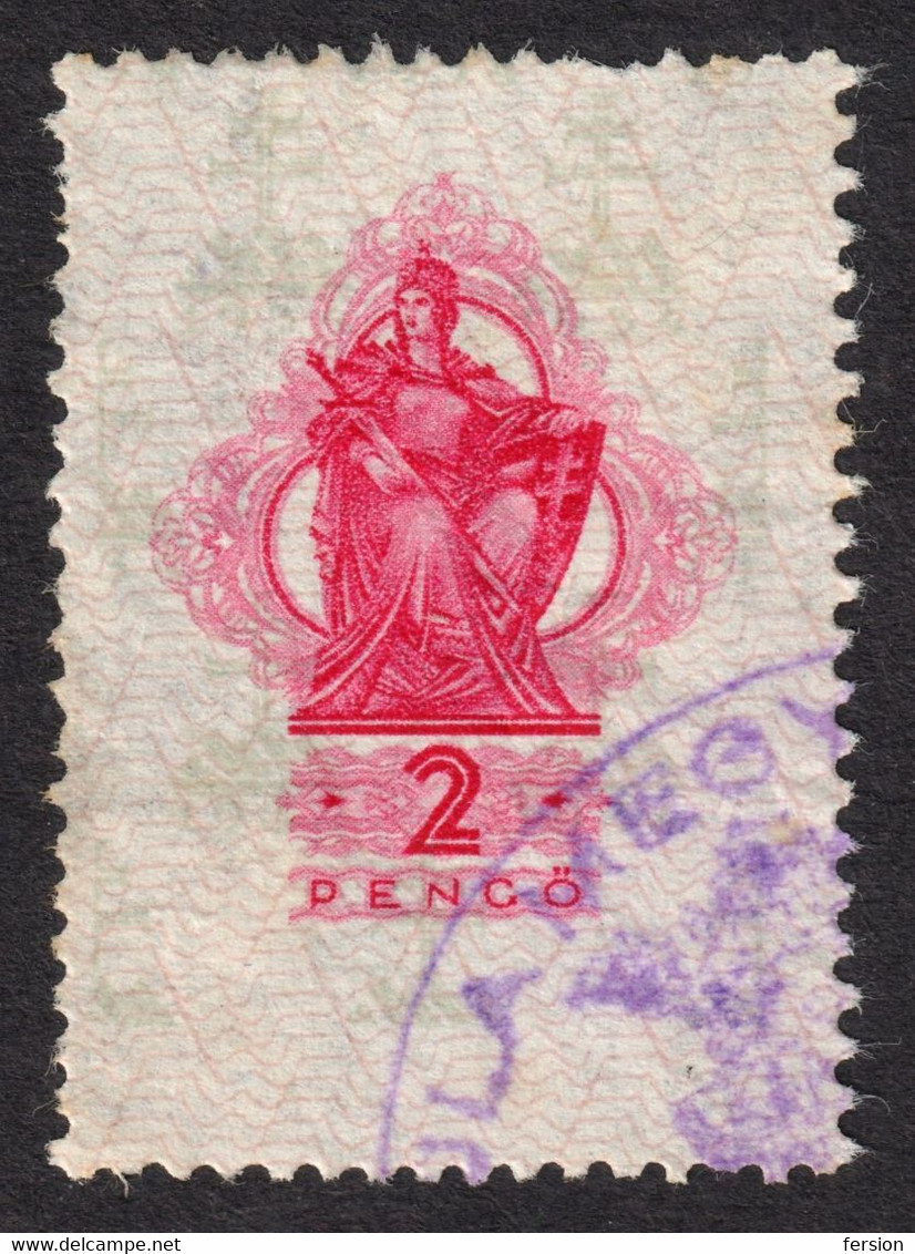 Patrona Hungariae 1934 Hungary  Hongrie Revenue Tax Fiscal Stamp COAT Of ARMS 2 P Used - CROWN SWORD Postmark GYULA City - Revenue Stamps