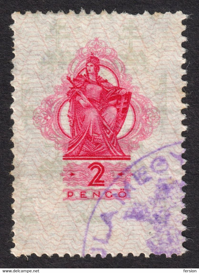 Patrona Hungariae 1934 Hungary  Hongrie Revenue Tax Fiscal Stamp COAT Of ARMS 2 P Used - CROWN SWORD Postmark GYULA City - Steuermarken
