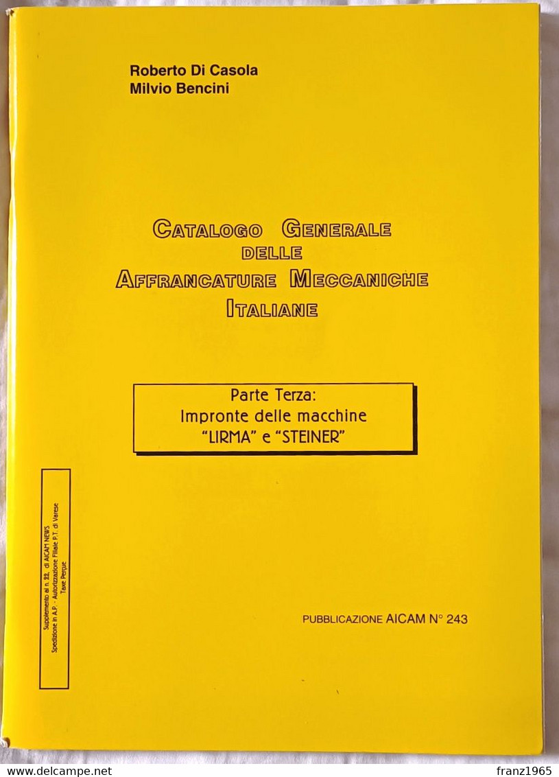 Catalogo Generale Delle Affrancature Meccaniche Italiane, Parte 3, Impronte Delle Macchine "Lirma" E "Steiner" - Machine Postmarks