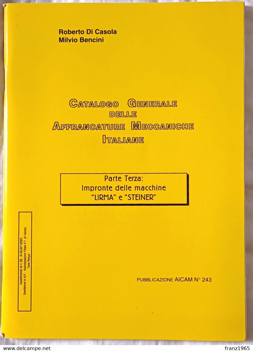 Catalogo Generale Delle Affrancature Meccaniche Italiane, Parte 3, Impronte Delle Macchine "Lirma" E "Steiner" - Oblitérations Mécaniques