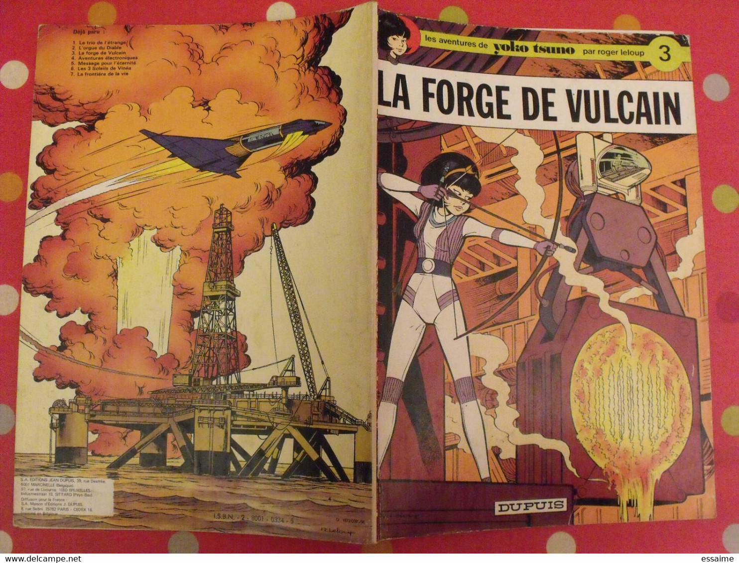 Yoko Stuno 3. La Forge De Vulcain. Roger Leloup.. Dupuis 1977 - Yoko Tsuno