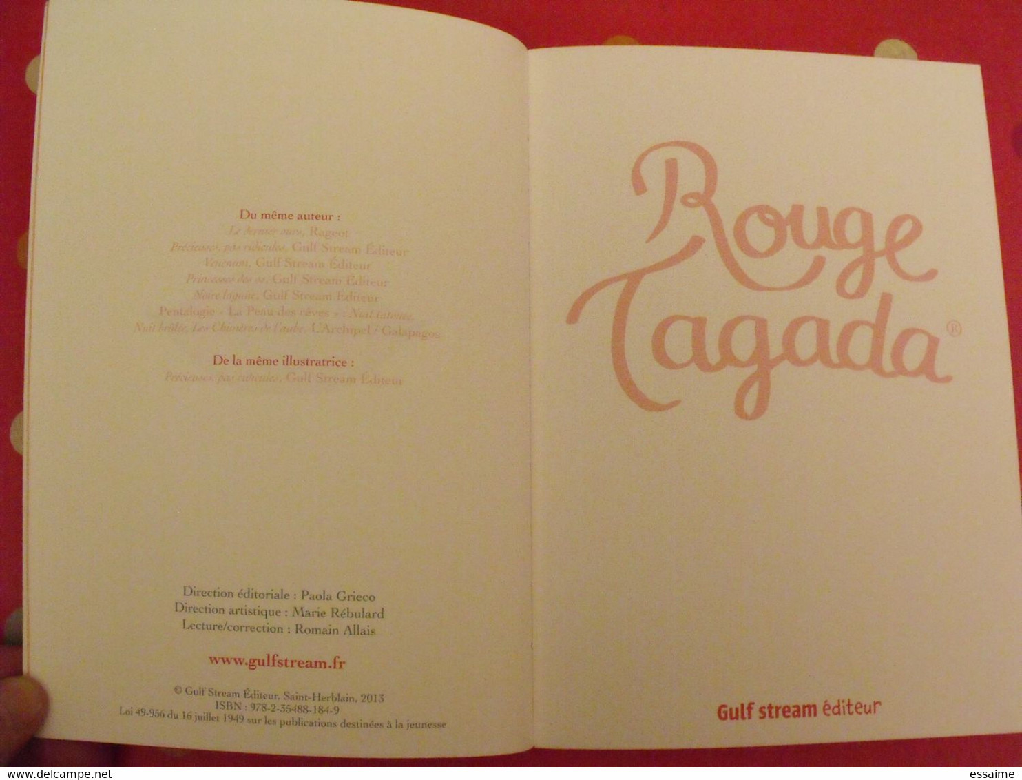 Rouge Tagada. Charlotte Bousquet, Stéphanie Rubini.. Gulf Strean éditeur 2013 - Other & Unclassified
