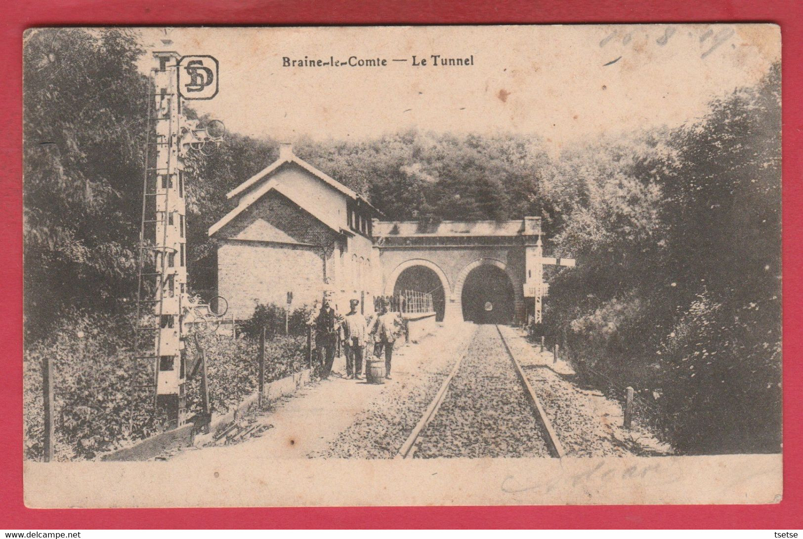 Braine-le-Comte - Le Tunnel ... Ouvriers Cheminots - 1919 ( Voir Verso ) - Braine-le-Comte