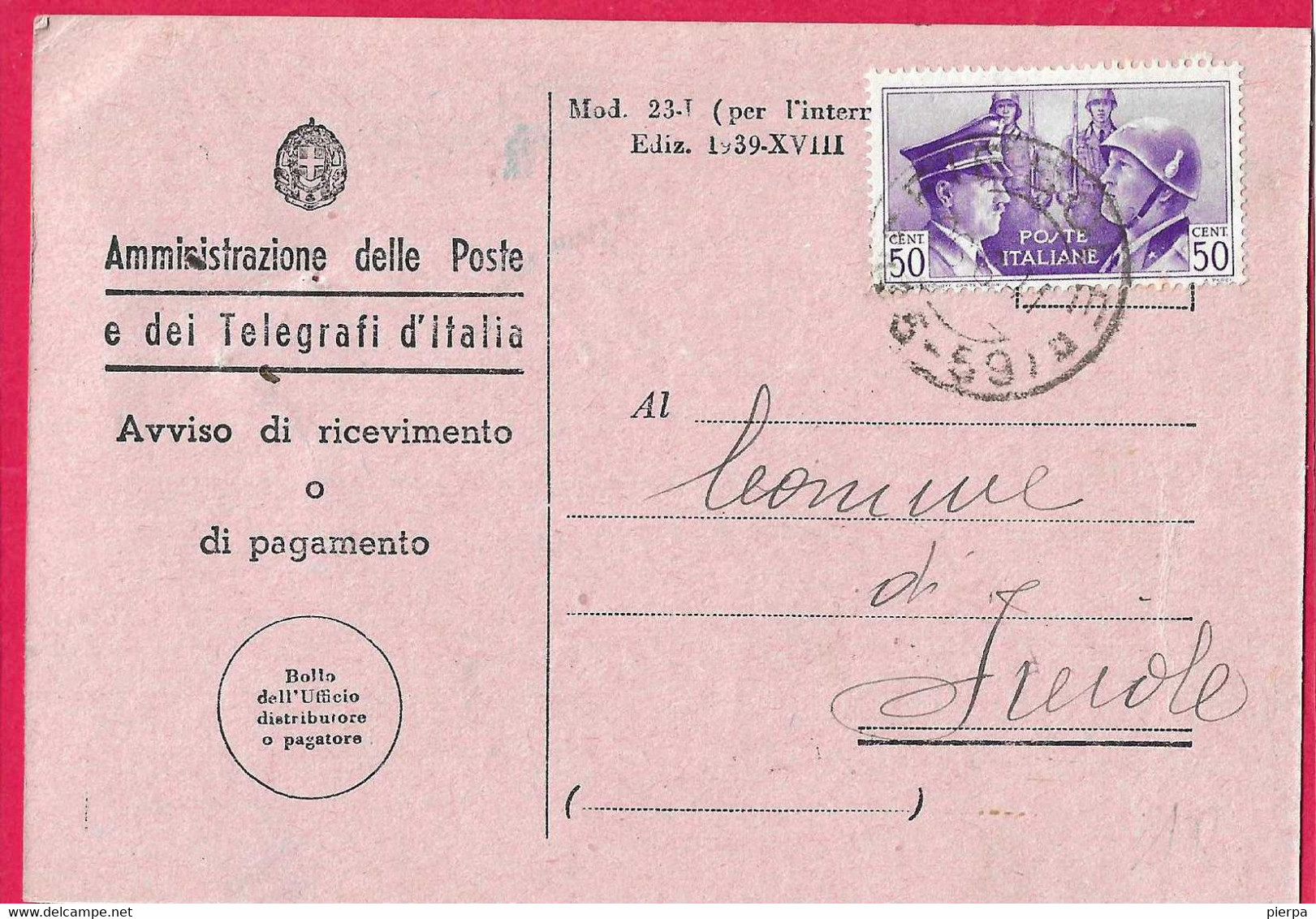 FRATELLANZA CENT. 50 ISOLATO SU AVVISO RICEVIMENTO(MOD.23.I-EDIZ. 1939) - ANNULLO FRAZIONARIO"FIESOLE*26.6.41*(25-59) - Propagande De Guerre