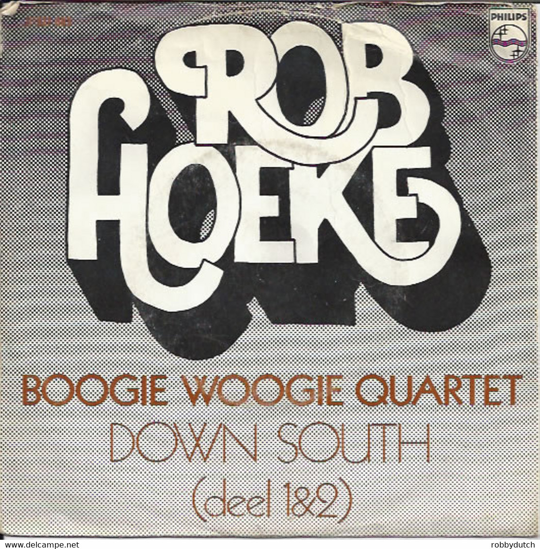 * 7" *  ROB HOEKE BOOGIE WOOGIE QUARTET - DOWN SOUTH (part 1 & 2) (Holland 1970 Mono) - Strumentali