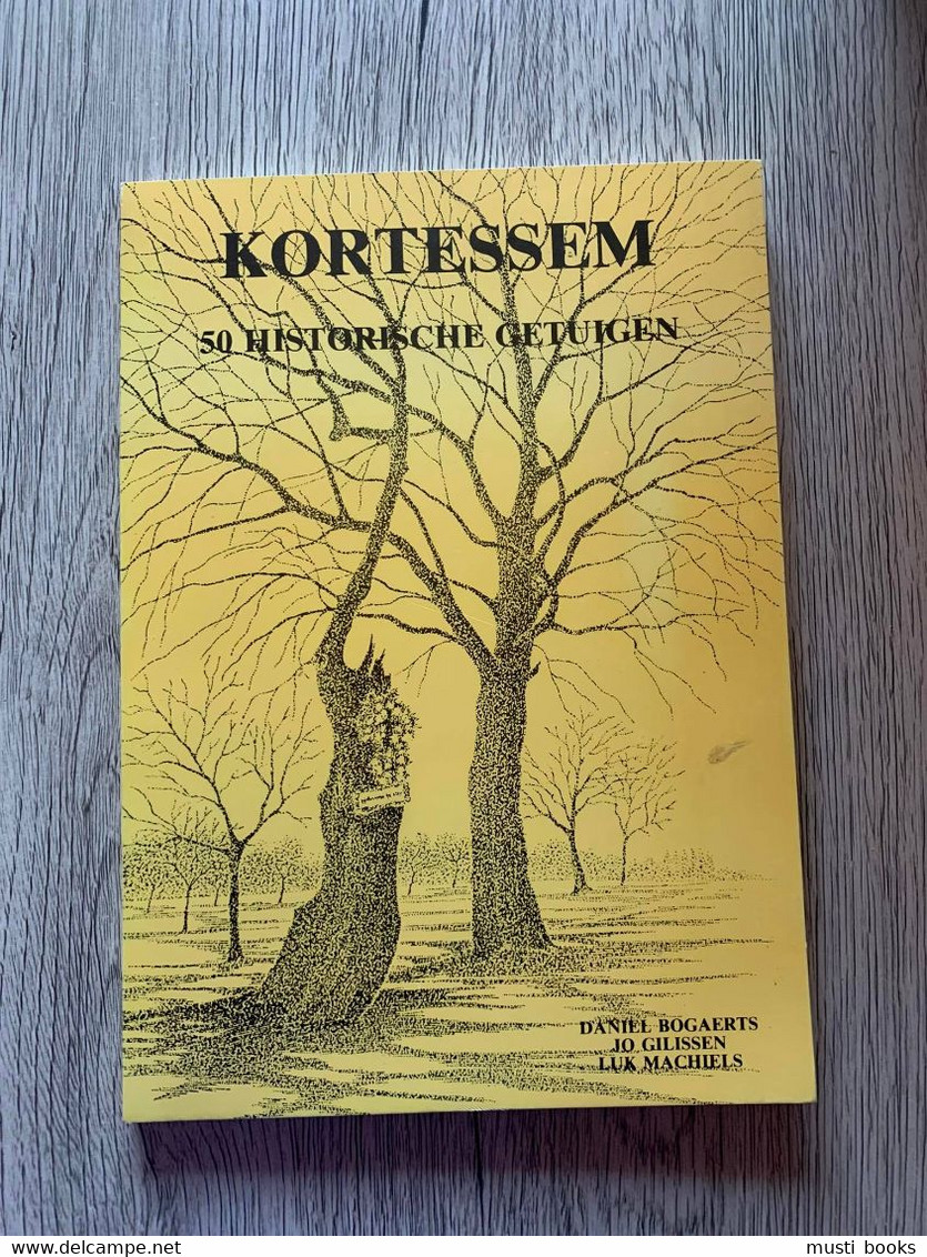 (KORTESSEM) Kortessem. 50 Historische Getuigen. - Kortessem