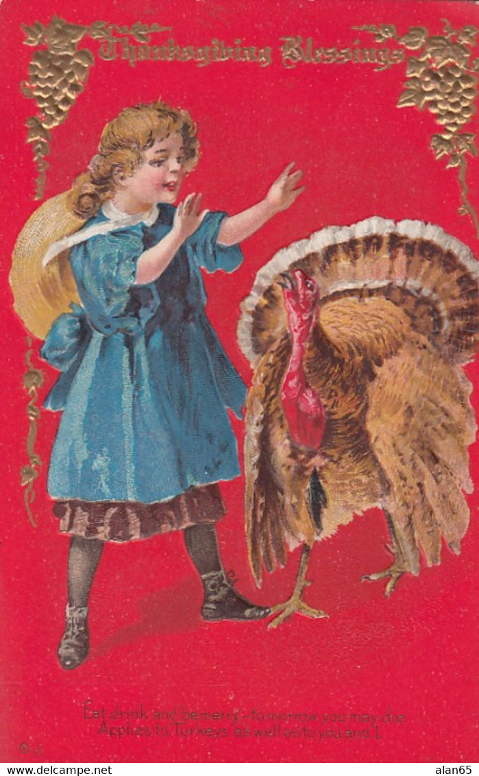 Thanksgiving Greetings, Girl Turkey, 'Eat Drink And Be Merry. .  .', C1900s Vintage Embossed Postcard - Thanksgiving