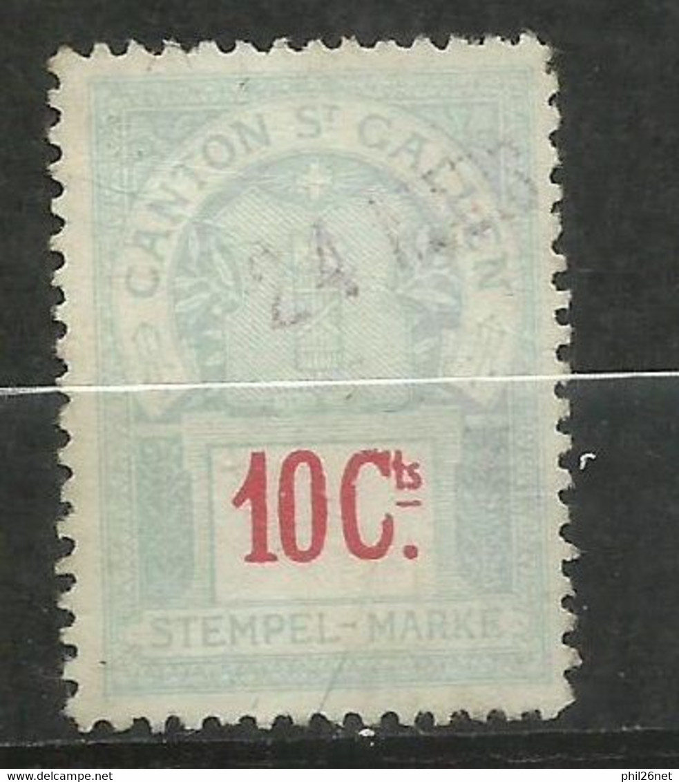 Suisse Canton    Saint Gall     Fiscaux  10      Oblitéré      B/TB           Voir Scans  Soldé ! ! ! - Revenue Stamps